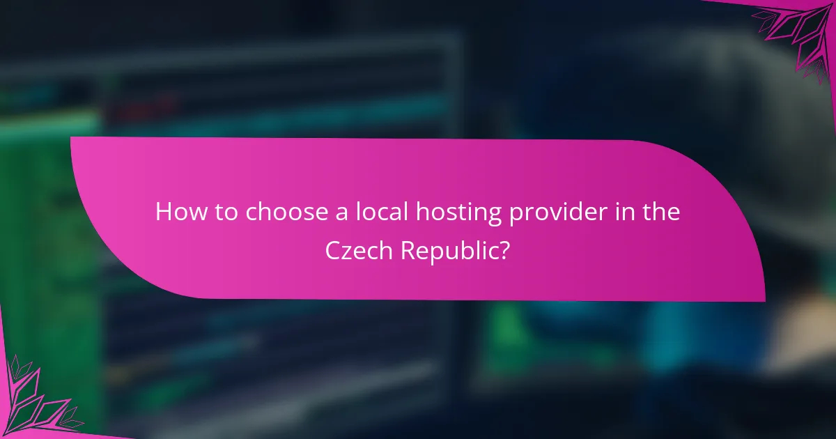 How to choose a local hosting provider in the Czech Republic?