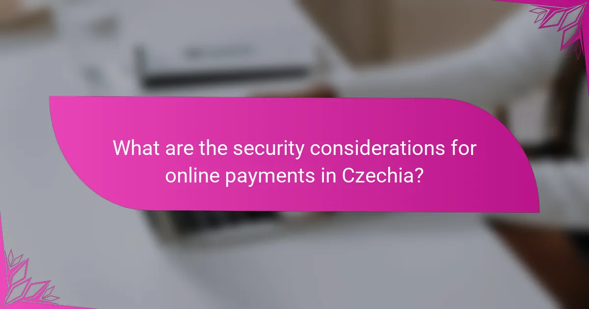 What are the security considerations for online payments in Czechia?